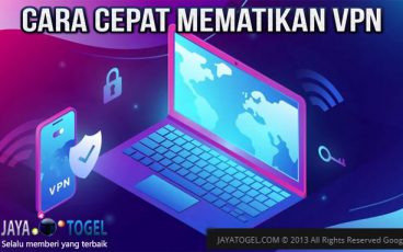 Cara Cepat Mematikan VPN